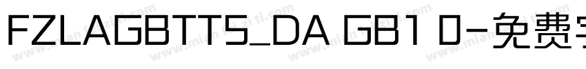 FZLAGBTTS_DA GB1 0字体转换